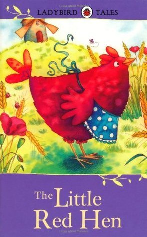 The Little Red Hen - Ladybird Tales