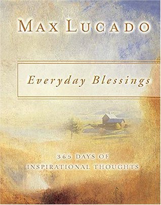 Everyday Blessings: 365 Days of Inspirational Thoughts