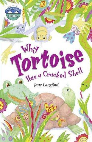 Storyworlds Bridges Stage 10 Why Tortoise Has a Cracked Shell