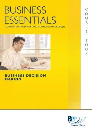 Business Essentials - Business Decision Making : Study Text - Thryft