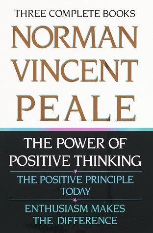 The Power of Positive Thinking : The Positive Principle Today - Enthusiasm Makes a Difference - Thryft
