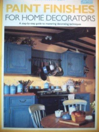 Paint Finishes for Home Decorators - Thryft