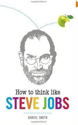 How to Think Like Steve Jobs - Thryft