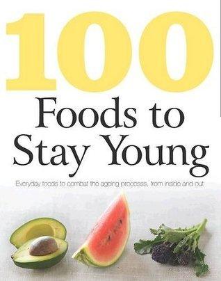 100 Foods To Stay Young - Thryft