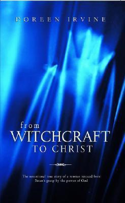 From Witchcraft to Christ - Thryft