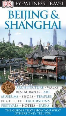 Beijing & Shanghai - Eyewitness Travel