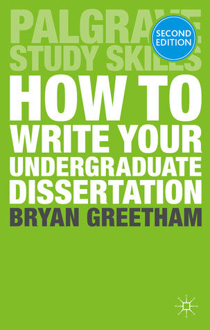 How to Write Your Undergraduate Dissertation