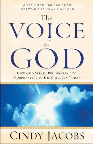 The Voice of God : How God Speaks Personally and Corporately to His Children Today - Thryft