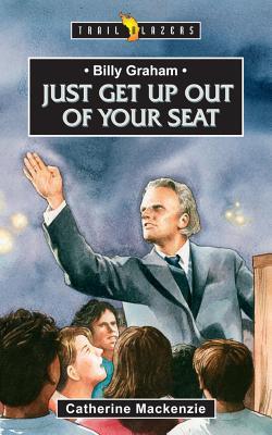 Billy Graham: Just Get Up Out of Your Seat - Trail Blazers