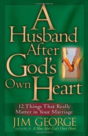 Husband After God's Own Heart : 12 Things That Really Matter in Your Marriage - Thryft