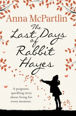 The Last Days of Rabbit Hayes : The unforgettable Richard and Judy Book Club pick