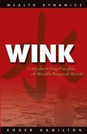 Wink and Grow Rich : A Step by Step Guide to Making a Lot of Money - Thryft