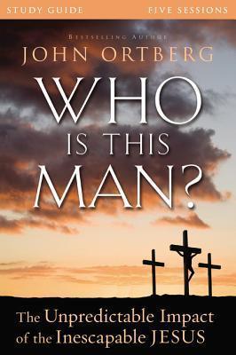 Who Is This Man? Study Guide : The Unpredictable Impact of the Inescapable Jesus - Thryft