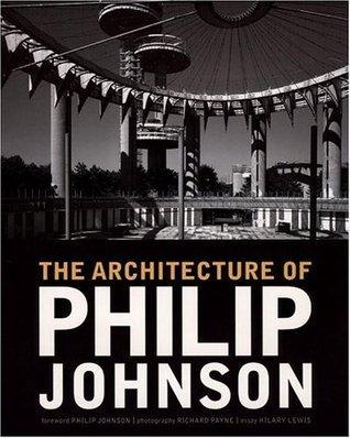 Architecture of Philip Johnson - Thryft