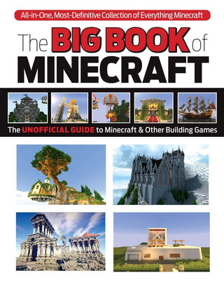 The Big Book of Building: Everything Minecraft®™ Imagine It… Create It… Build It