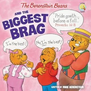 Berenstain Bears and the Biggest Brag