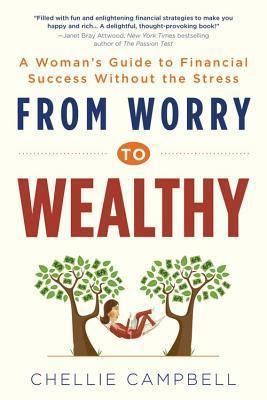 From Worry To Wealthy - A Woman's Guide To Financial Success Without The Stress - Thryft