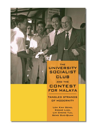 The University Socialist Club and the Contest for Malaya