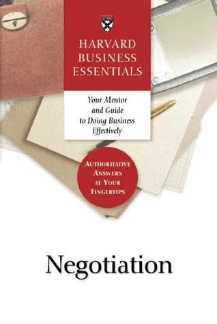 Negotiation - Harvard Business Essentials