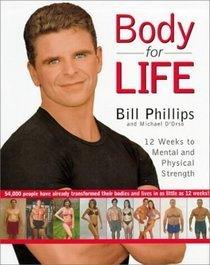 Body for Life: 12 Weeks to Mental and Physical Strength by Bill Phillips - Thryft