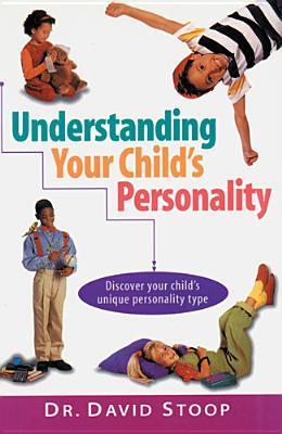 Understanding Your Child's Personality