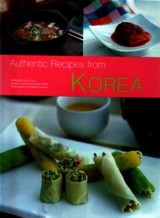 Korea : Authentic Recipes from Korea