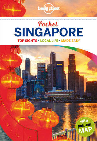 Pocket Singapore: Top Sights, Local Life, Made Easy