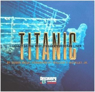 Titanic: Legacy of the World's Greatest Ocean Liner