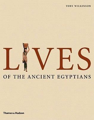 Lives of the Ancient Egyptians - Thryft
