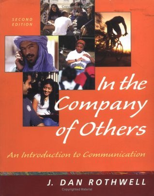 In the Company of Others: An Introduction to Communication