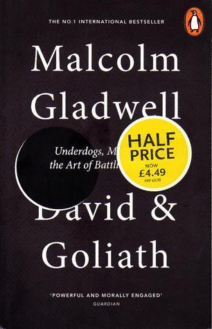David and Goliath: Underdogs, Misfits and the Art of Battling Giants
