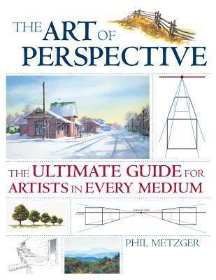 Art of Perspective : The Ultimate Guide for Artists in Every Medium - Thryft