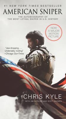 American Sniper [Movie Tie-In Edition] : The Autobiography of the Most Lethal Sniper in U.S. Military History