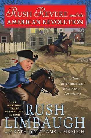 Rush Revere And The American Revolution - Time-Travel Adventures With Exceptional Americans - Thryft