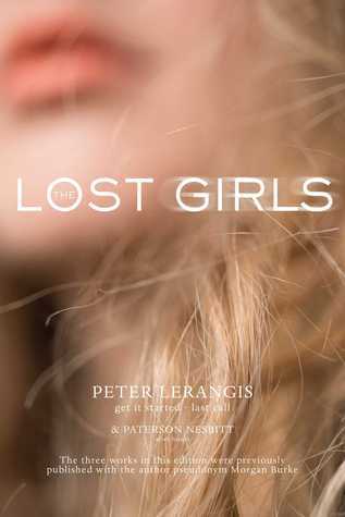 The Lost Girls : Get It Started; After Hours; Last Call