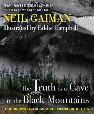 The Truth Is a Cave in the Black Mountains: A Tale of Travel and Darkness