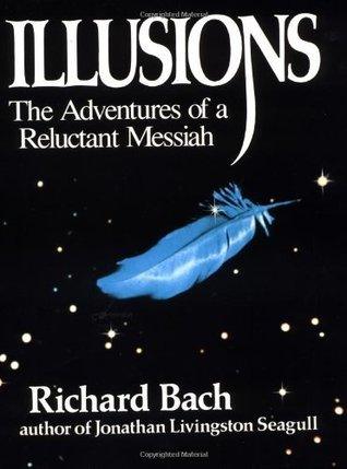 Illusions - The Adventures of a Reluctant Messiah - Thryft