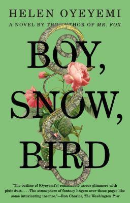 Boy, Snow, Bird : A Novel - Thryft