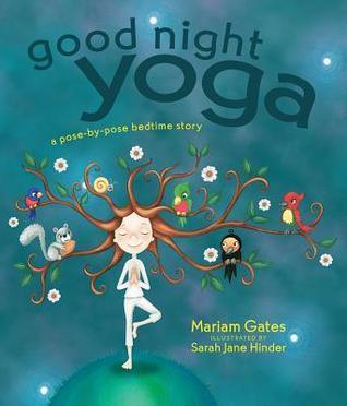 Good Night Yoga : A Pose-by-Pose Bedtime Story - Thryft