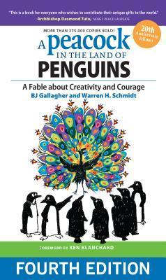 A Peacock in the Land of Penguins: A Fable About Creativity and Courage