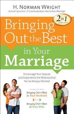 Bringing Out the Best in Your Marriage - Thryft