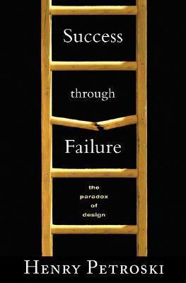 Success through Failure: The Paradox of Design - Thryft