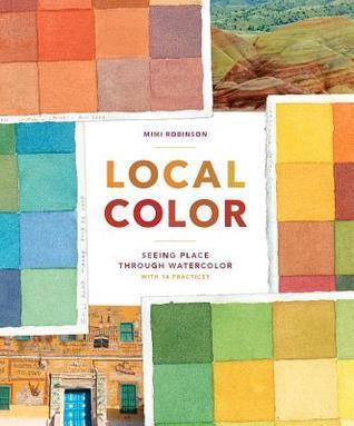 Local Color : Seeing Place Through Watercolor - Thryft