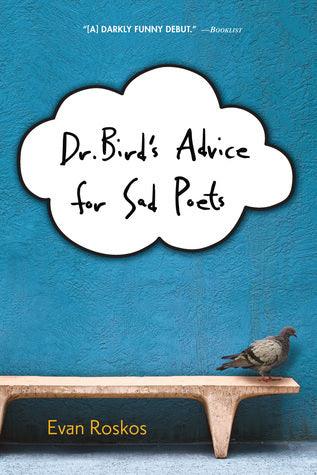 Dr. Bird's Advice For Sad Poets - Thryft