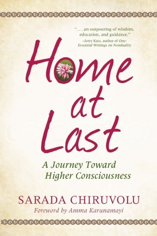 Home At Last - A Journey Toward Higher Consciousness