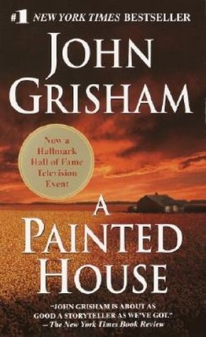 A Painted House : A Novel