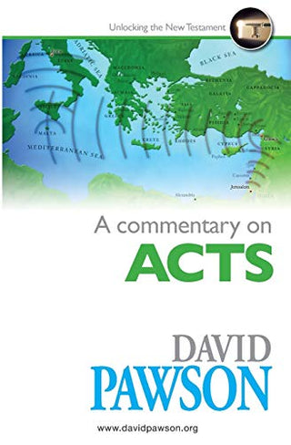A Commentary on Acts - Unlocking the New Testament