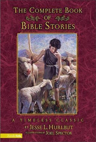 The Complete Book of Bible Stories : A Timeless Classic - Thryft