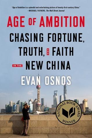 Age of Ambition : Chasing Fortune, Truth, and Faith in the New China - Thryft