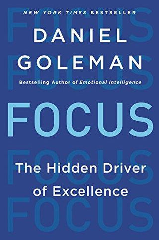 Focus : The Hidden Driver of Excellence - Thryft